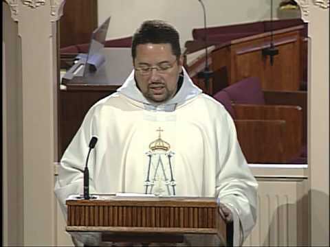 Homilia 2012-07-28 - el P Anthony Mary MFVA - Misa votiva de la Santisima Virgen Maria