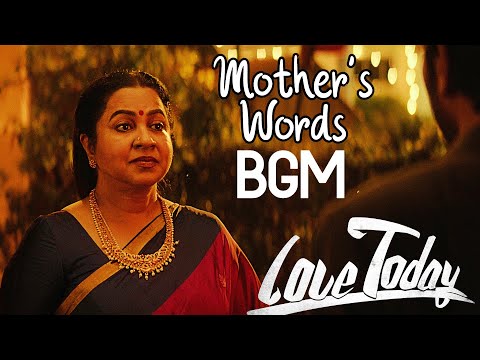 Mother's Words | Love Today BGM | Yuvan Shankar Raja | Background Score | Pradeep Ranganathan