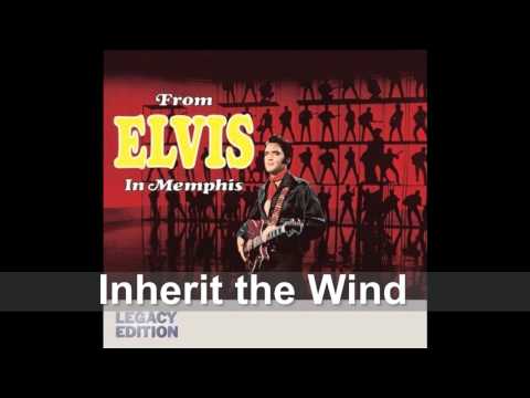 Elvis Presley - Inherit the Wind