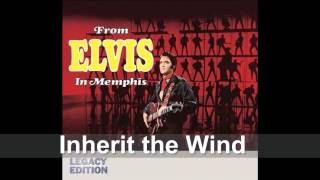 Elvis Presley - Inherit the Wind