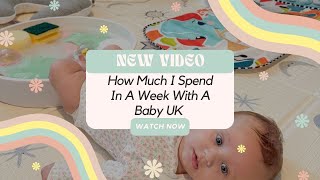 How Much I Spend In A Week With A Baby