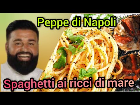 peppe di napoli ci cucina spaghetti ai ricci di mare
