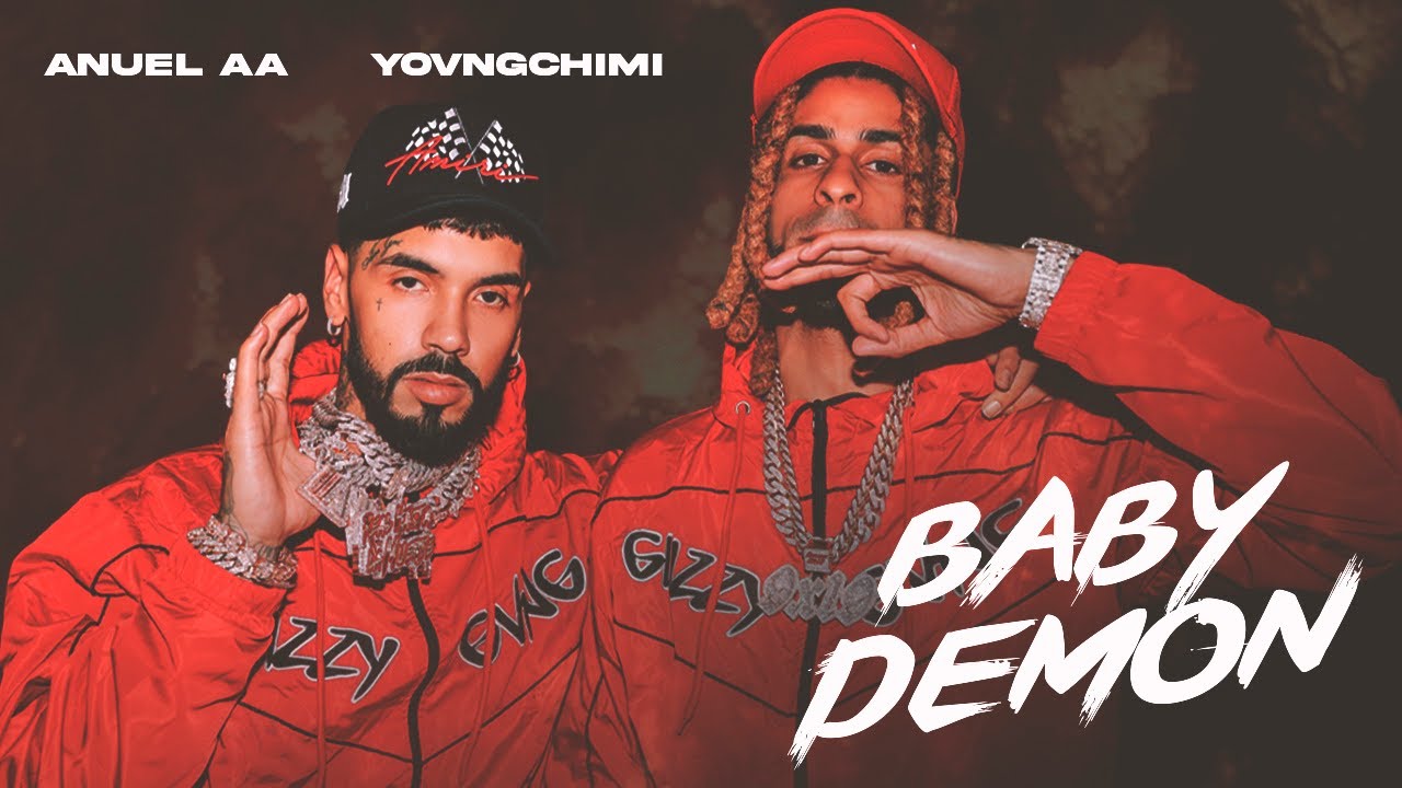 Anuel AA, Yovngchimi — Baby Demon