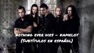 (Subtítulos en español) Nothing Ever Dies - Kamelot