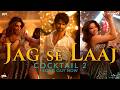 Jag Se Laaj Video Shahid Kriti Rashmika Pritam Shilpa Aarvan WiSH Amitabh B Cocktail 2