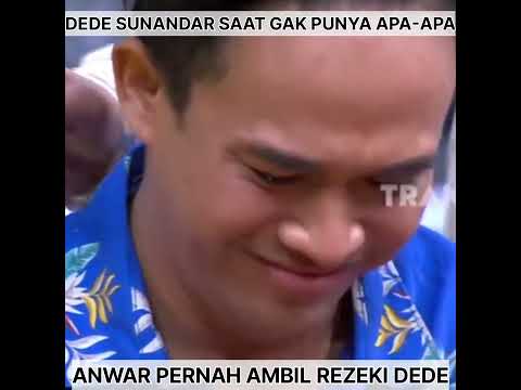 Dede sunandar pernah benci sama anwar