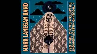 Mark Lanegan - Jonas Pap (Soulsavers Aural Disorientation remix)