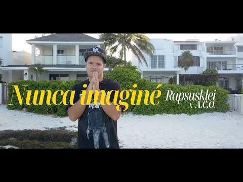 RAPSUSKLEI X A.C.O. - NUNCA IMAGINE (Prod Evan Bitz)