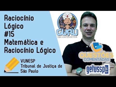 Raciocínio Lógico | Exercício Comentado | TJ-SP #15
