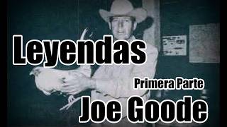 Joe Goode Part One