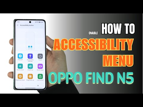How to turn on Accessibility Menu on OPPO FIND N5