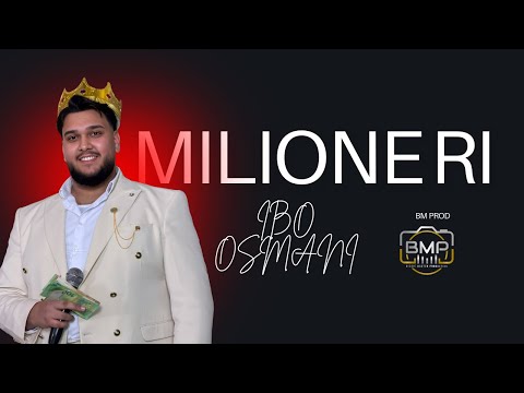 Ibo Osmani - Milioneri | Official Video 2025 (SLOZNA BRACA)