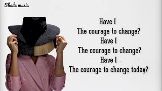 Download lagu Sia Courage To Change... mp3