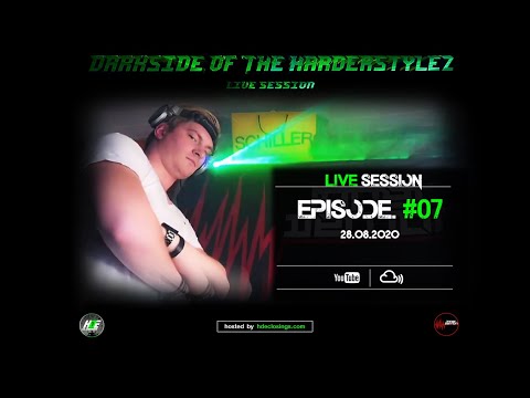 Darkside of the Harderstylez - Live Session | Episode #07 | 28.08.2020
