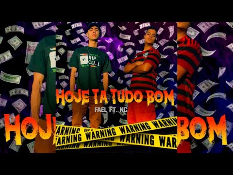 Fael ft. NC - Tudo Bom (Prod. RD Gangue) [Oficial Vídeo]