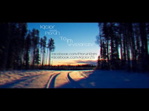 Kicior feat PioruN - To im wystarczy prod. ka-meal x Witek
