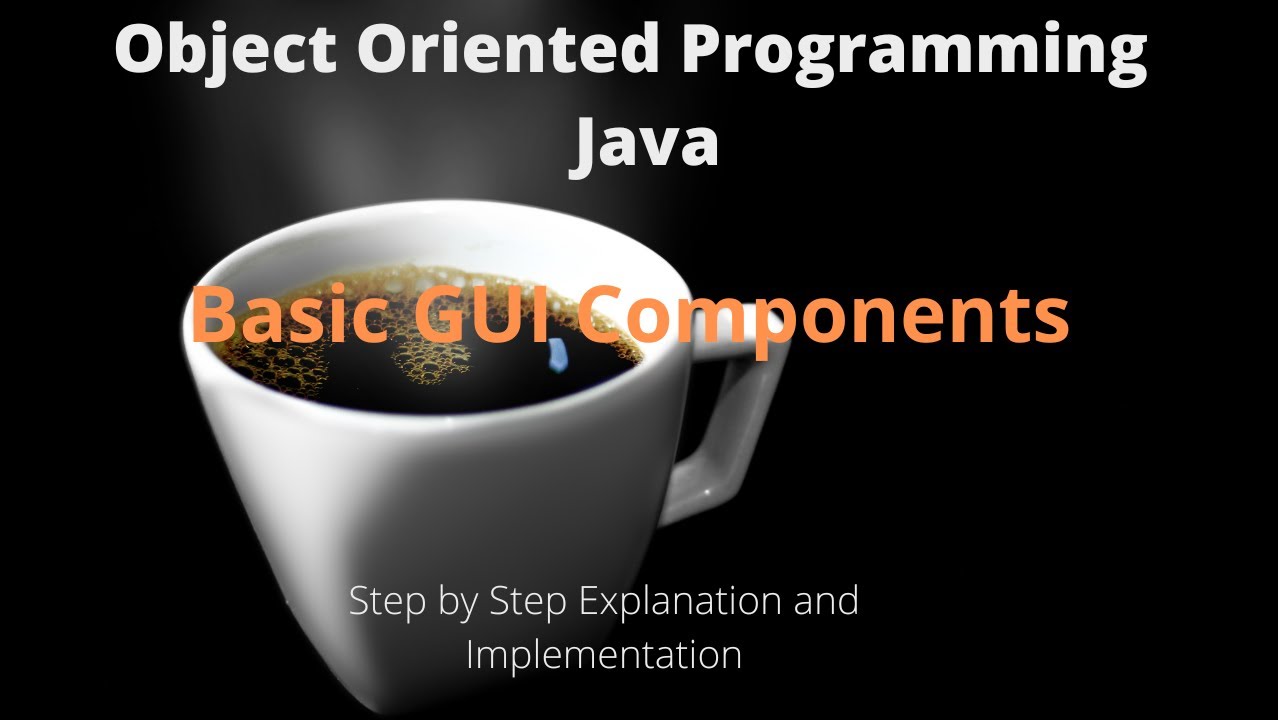 Lecture 22-V3 - Java Desktop Applications - Basic GUI Components