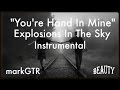"Your Hand In Mine" Explosions in the Sky ...