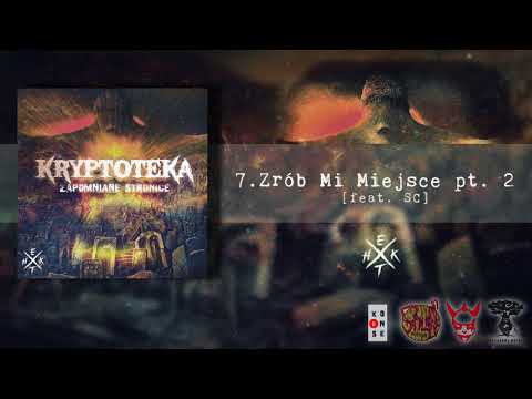 07. Hekt-X - Zrób Mi Miejsce PT.2 [feat. SC]
