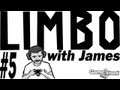 LIMBO With James Part 5 XBOX360 PS3 MAC PC