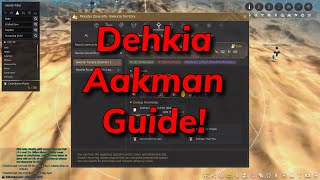 Dehkia Aakman Guide! | Black Desert Online