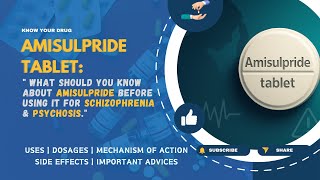 Amisulpride Tablet: Uses, Dosage, Mechanism & Side Effects — Complete Guide | MediInsights