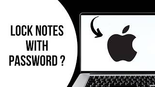 How to Lock Notes with Password on Mac