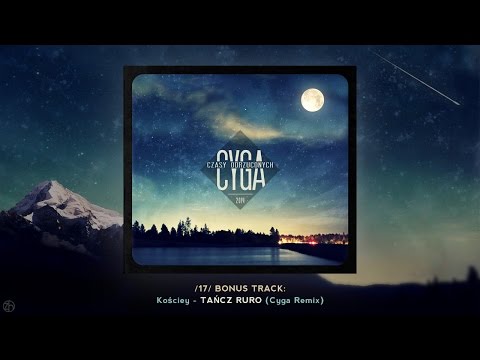 Kościey - Tańcz Ruro (Cyga Remix)