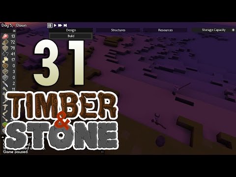 Timber and Stone 1.5 - Pushing Forward - Ep31