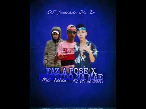 mc Gk de osasco e mc teteu faz a pose olha flash vs perdido na mãe dela  (DJ Andrade da zo)#mcteteu