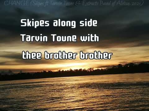 Change (Lyrics video) Skipes ft Tarvin Toune & Extracts Band of Alotau