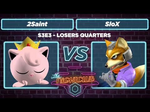 The Nightclub S3E3: 2Saint (Puff) vs SloX (Fox) - Losers Quarters SSBM