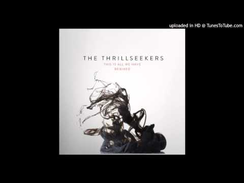 The Thrillseekers - This Is All We Have (Andy Moor Remix)