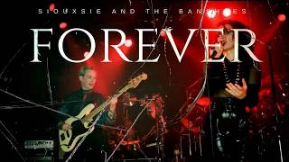 Siouxsie and The Banshees / Forever - LIVE