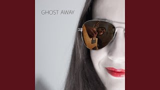 Ghost Away