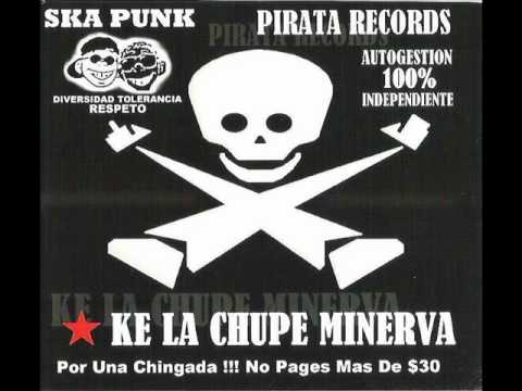 Ke la Chupe Minerva 01- Banda Pirata 