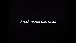 Download lagu J ROCK MADU DAN RACUN - DRUMLESS mp3 Download lagu J ROCK MADU DAN RACUN - DRUMLESS mp3