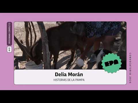 🗣️ HISTORIAS DE LA PAMPA | #42 | Delia Morán