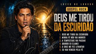Deus Me Tirou da Escuridão - O Rock Gospel que Vai Mudar o Seu Dia!