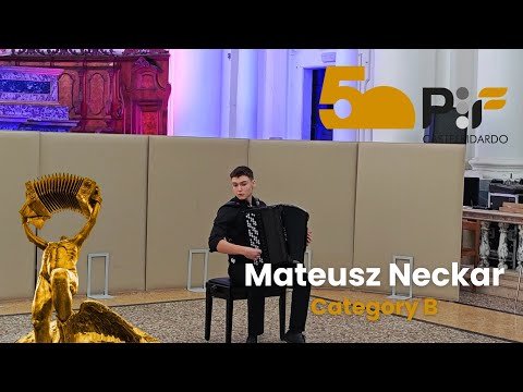 Mateusz Neckar (Poland) - Category B - PIF Castelfidardo 2025