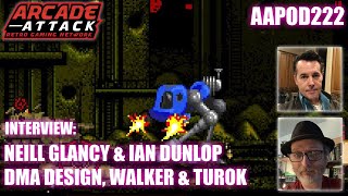 The Rise of DMA Design: Amiga, Walker & Turok - Ian Dunlop & Neill Glancy Interview [AAPOD222]