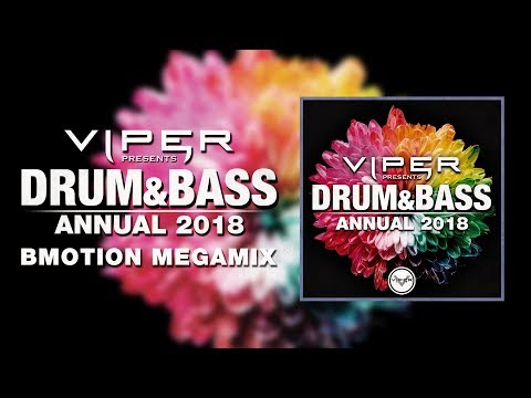 Viper Presents: Drum & Bass Annual 2018 Megamix (Mixed by BMotion)