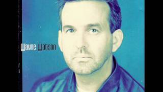 Wayne Watson - Finest Hour