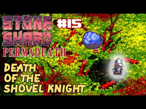 Stoneshard Permadeath Death of the Shovel Knight - Arna the Shovel Knight – Shovel Run Challenge #15