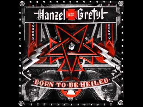 Hanzel Und Gretyl - Born To Be Heiled