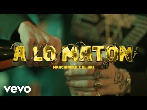 El BAI, Marcianeke - A Lo Matón (Video Oficial)