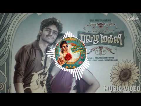 8d audio song | "Pavazha Malli" | Sung by ‪@SaiAbhyankkar‬​ & Shruti Haasan | Written by Vivek