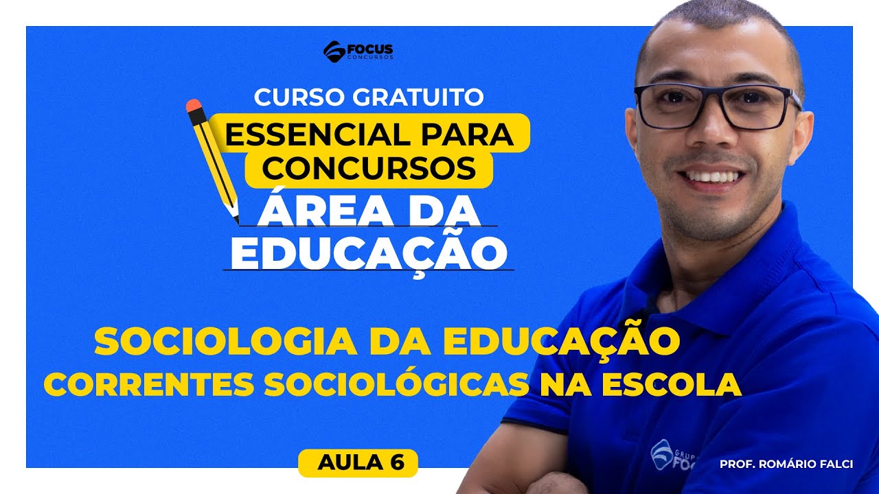 CURSO GRATUITO EDUCAÇÃO | Sociologia da Educação - Correntes Sociológicas na Escola