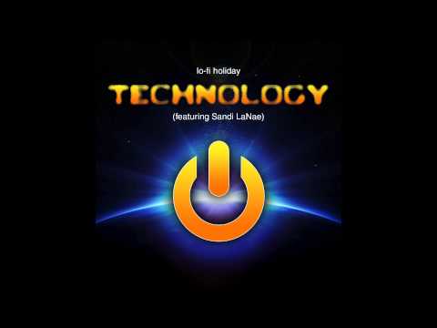 Audio: Lo-Fi Holiday | Technology (feat. Sandi LaNae)