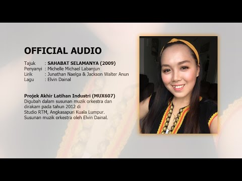 SAHABAT SELAMANYA - MICHELLE MICHAEL LABANJUN [OFFICIAL AUDIO]